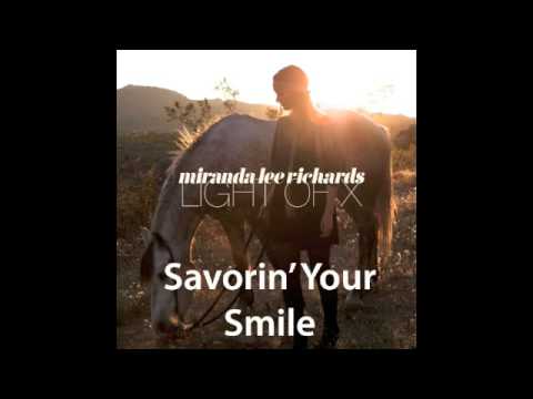 Miranda Lee Richards - Savorin' Your Smile (Audio)