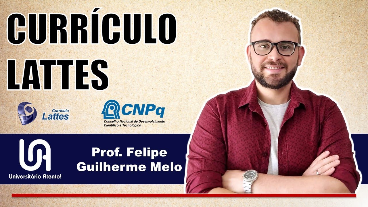Currículo Acadêmico LATTES: o que é, qual a importância e como fazer o seu currículo | UA!