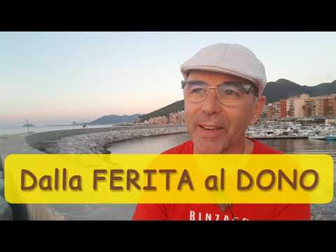 Dalla FERITA al DONO - Quando le ferite diventano dono? (254)