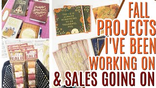 Fall Projects I've Been Working On & Crafty Sales GOING ON NOW! What I Have Been Working On
