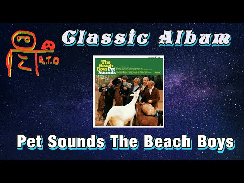 Pet Sounds The  Beach Boys Classic Album Review