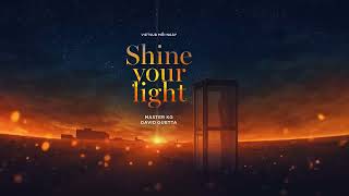 Vietsub | Shine Your Light - Master KG &amp; David Guetta ft Akon | Lyrics Video