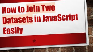 Download the video "How to Join Two Datasets in JavaScript Easily"