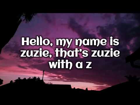 Hello My Name Zuzie [Lyrics]