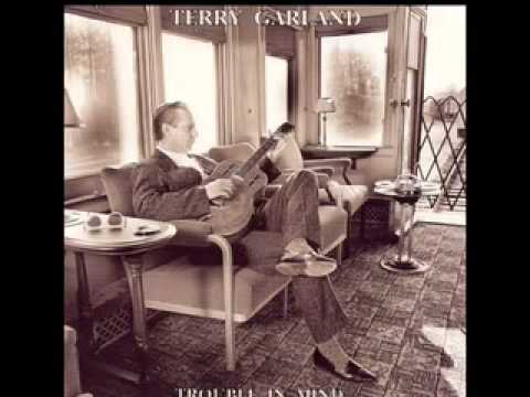 Terry Garland - Trouble On The Way