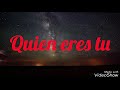 Quien eres tú (letra) Rich* - Nelson Ned