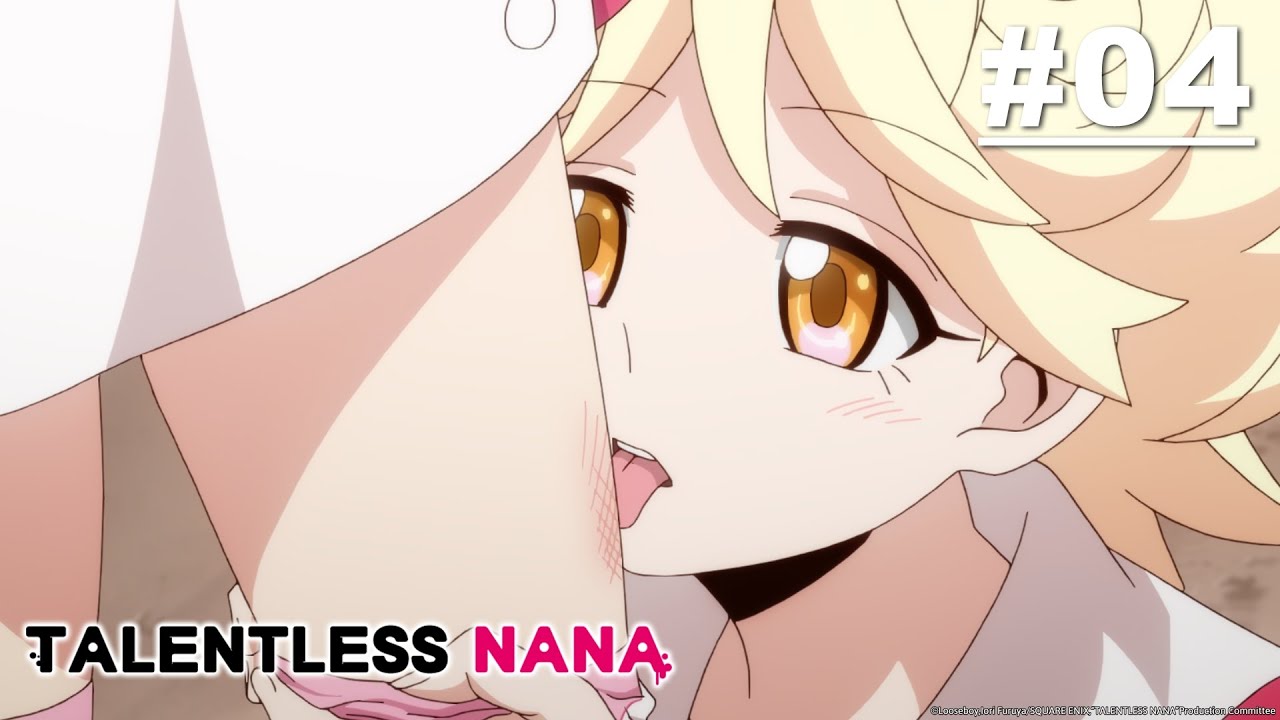 Talentless Nana - Episode 04 [English Sub]