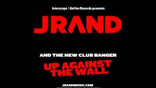 J RAND - UP AGAINST THE WALL