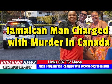 Jamaican man in Canada charged for murder of woman