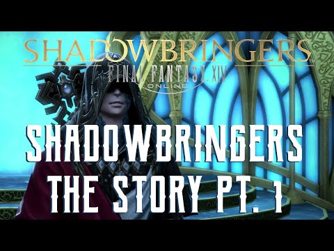 Shadowbringers - The Story of Final Fantasy XIV 5.0 - Part 1 of 4