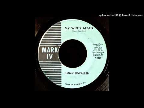 Jimmy Lewallen - My Wife's Affair - Mark IV Records (GA)