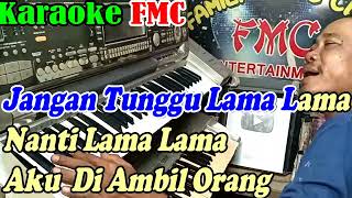 Download lagu Jangan Tunggu Lama Lama - Cici Paramida || Patam Nada Wanita || KARAOKE KN7000 FMC mp3
