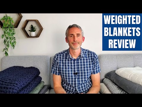 The Best Weighted Blankets: I Review And Compare 7