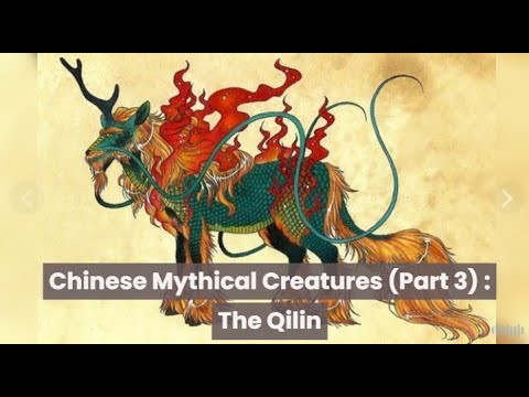 Chinese Mythical Creatures (Part 3): The Qilin