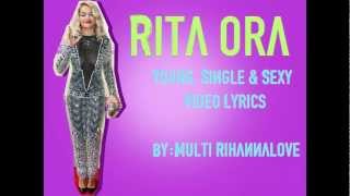 Rita Ora - Young, Single &amp; Sexy - Video Lyrics
