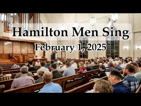 Men Sing Hamilton - Feb. 1, 2025 - HD