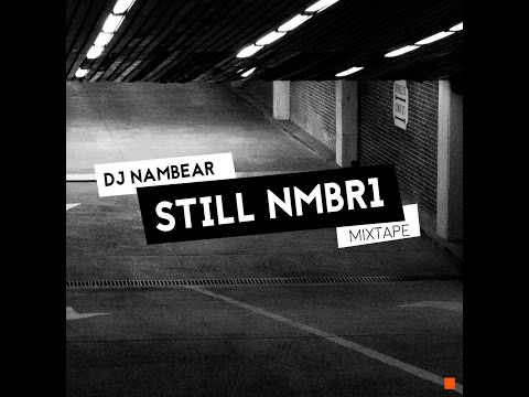 DJ Nambear - Still NMBR1 Mixtape