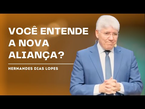 THE BLESSINGS OF THE NEW COVENANT - HERNANDES DIAS LOPES