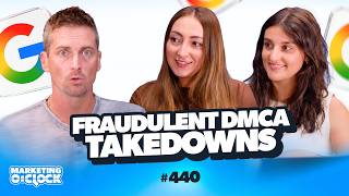Fraudulent DMCA Takedowns Are Impacting SEO | EP. 440