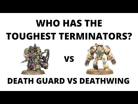 Math-hammer: Toughest Terminators in Warhammer 40k? Death Guard vs Dark Angels Deathwing
