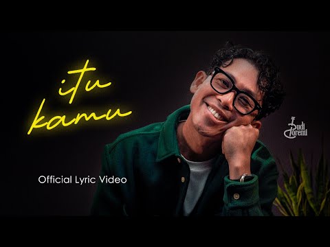 Budi Doremi - Itu Kamu (Official Lyric video)
