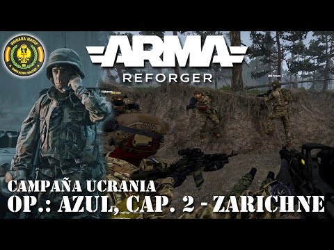 Campaña Ucrania - Operación: Azul - Capítulo 2 "Zarichne"