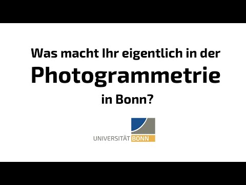Was macht Ihr eigentlich in der Photogrammetrie in Bonn?