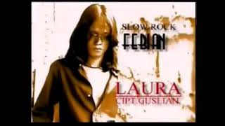 Download lagu LAURA-FEBIAN mp3 Download lagu LAURA-FEBIAN mp3