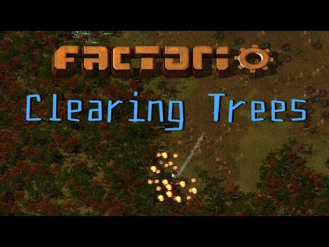 Clearing Trees in Factorio Alpha 0.11.22