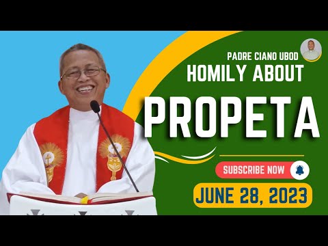 Fr. Ciano Homily about PROPETA - 6/28/2023