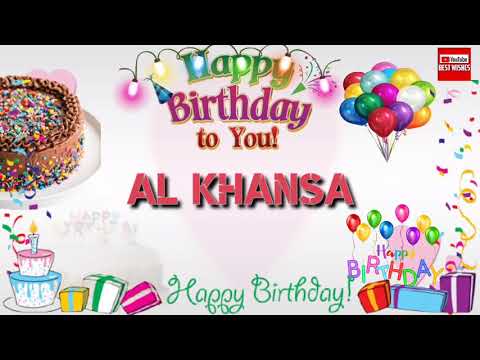 Happy Birthday AL KHANSA _|🎂|_ Birthday Song_|🎂|_Best_Wishes_||