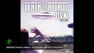 Death & Addams - Ovni (Frazzle rmx) [Promo Audio recordings] Out in Jul/2014