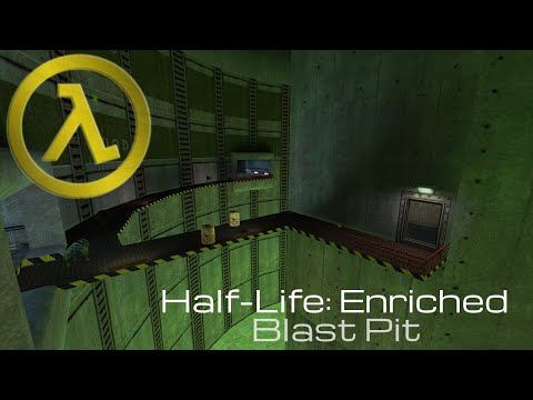 Half-Life: Enriched - 5: Blast Pit Playthrough (v0.70) - No commentary
