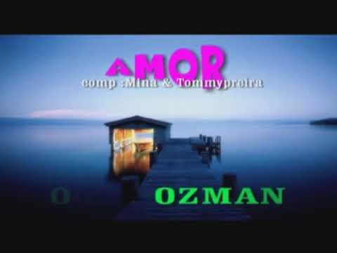 Oggy Ozman - Amor