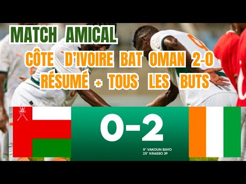 Oman 0-2 Ivory Coast