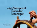 Himno 467 - ¡Siempre el Salvador conmigo! | Himnario Adventista Nuevo