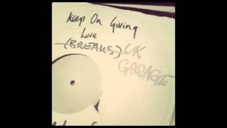 Rubberneck feat. Blue - Keep On Giving Love (Original)