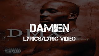DMX - Damien (Lyrics/Lyric Video)