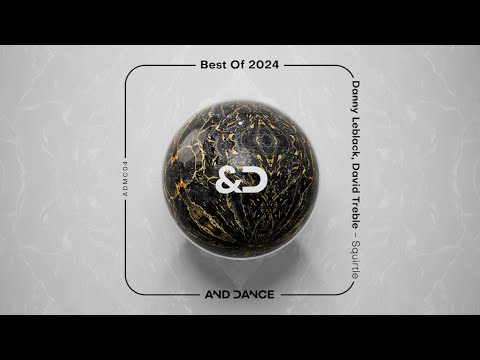 Danny Leblack, David Treble - Squirtle (Extended Mix) | Best of 2024