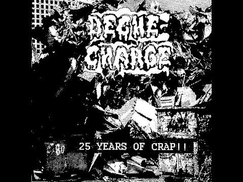 DECHE-CHARGE / ' 25 Years Of Crap!! ' (Nihilistic Front split 7")