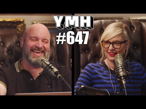 Your Mom's House Podcast - Ep.647