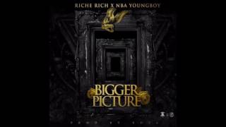 Riche Rich Ft. NBA Youngboy - Bigger Picture