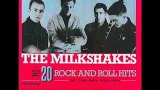 The Milkshakes - Hippy Hippy Shake