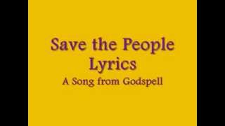 Save the People-Godspell Lyrics