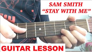 Stay With Me Sam Smith Guitar Lesson Tutorial