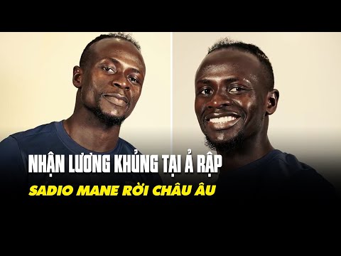 Sadio Mane trở thành đồng đội của Ronaldo, nhận lương khủng tại Al-Nassr