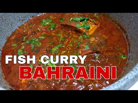 HOW TO MAKE FISH CURRY BAHRAINI | ARABIC FISH CURRY RECIPE