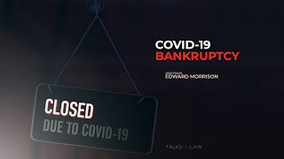 COVID-19 Bankruptcy Insights from Prof Morrison (Columbia Law School)