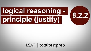 08.02.02 - Logical Reasoning - Principle (Justify) Question Type - Intro