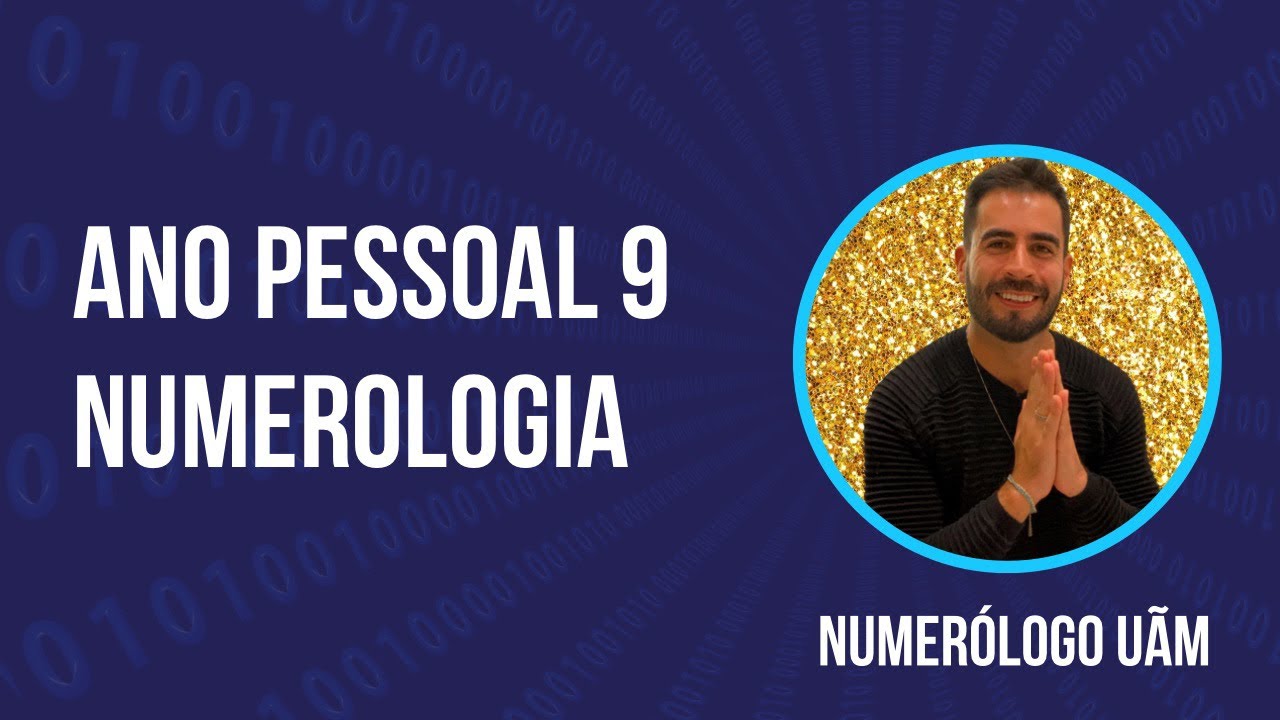 Ano Pessoal 9 - Numerologia